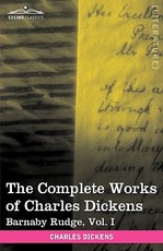 The Complete Works of Charles Dickens (in 30 Volumes, Illustrated)
