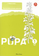 Pupa. Pratybų sąsiuvinis 1 klasei, 1 dalis. Serija ŠOK