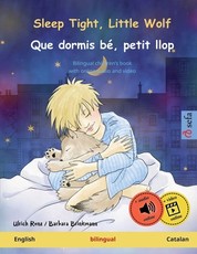 Sleep Tight, Little Wolf - Que dormis bÃÂ©, petit llop (English - Catalan)