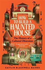 How to Build a Haunted House