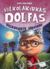 Vilkolakiukas Dolfas. Vilkolakių išdaigos (8)