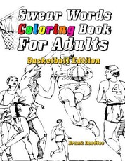 Swear Words Coloring Book For Adults