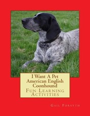 I Want A Pet American English Coonhound