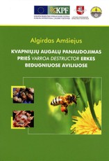Kvapniųjų augalų panaudojimas prieš Varroa Destructor erkes bedugniuose aviliuose