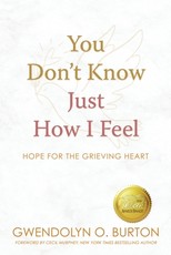 You Don't Know Just How I Feel