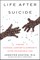 Ashton, J: Life After Suicide