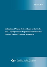 Utilization of Waste-Derived Fuels in the Carbonate Looping Process: Experimental Demonstration and Techno-Economic Assessment
