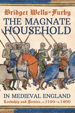 The Magnate Household in Medieval England