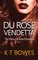 Du Rose Vendetta