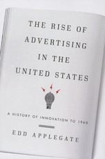 The Rise of Advertising in the United States