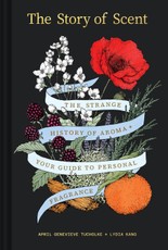 The Story of Scent