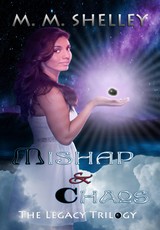 Mishap and Chaos