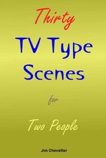 Thirty TV Type Scenes for Two People