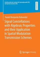 Signal Constellations with Algebraic Properties and Their Application in Spatial Modulation Transmission Schemes