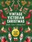 A Vintage Victorian Christmas Sticker, Color & Activity Book