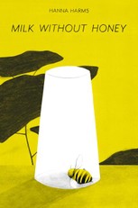 Harms, H: Milk Without Honey