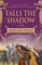 Falls the Shadow