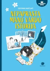 Nepaprasta mano vardo istorija Nepaprasta mano vardo istorija