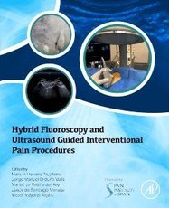 Hybrid Fluoroscopy and Ultrasound Guided Interventional Pain Procedures