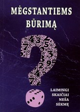 Mėgstantiems būrimą. Laimingi skaičiai neša sėkmę