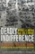 Deadly Indifference