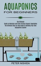 Aquaponics for Beginners