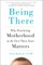 Being There