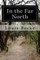 In the Far North