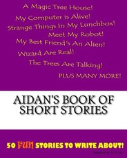 Aidan's Book Of Short Stories