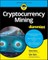 Cryptocurrency Mining For Dummies