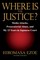 Where is the Justice?