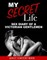 My Secret Life