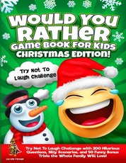 Would You Rather Game Book for Kids Christmas Edition!