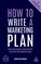 How to Write a Marketing Plan