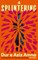 A Splintering