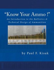 An Introduction to the Ballistics & Technical Design of Ammunition