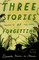 Three Stories of Forgetting