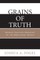Grains of Truth