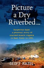 Picture a Dry Riverbed: Dangerous Days