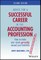 Advice for a Successful Career in the Accounting Profession