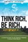 Think Rich, Be Rich