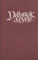 Dainuok, sesele