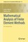 Mathematical Analysis of Finite Element Methods