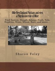 Olde New England Puritans and Even a Pilgrim Ancestor of Mine