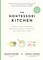 The Montessori Kitchen