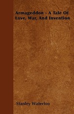 Armageddon - A Tale Of Love, War, And Invention