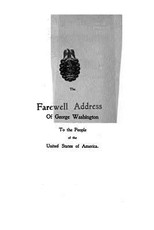 The Farewell Address of George Washington to the People of the United States of America