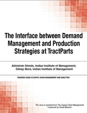 Interface between Demand Management and Production Strategies at TractParts, The
