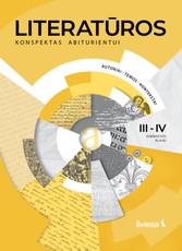 Literatūros konspektas abiturientui: autoriai, temos, kontekstai
