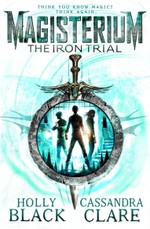Magisterium 01: The Iron Trial